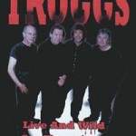 TROGGS Live And Wild In Preston