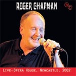 ROGER CHAPMAN Live - Opera House, Newcastle 2002