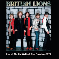 BRITISH LIONS Live At The Old Waldorf, San Francisco 1978