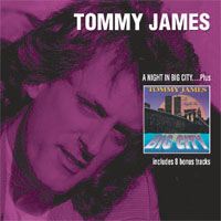 TOMMY JAMES A Night In Big City...Plus