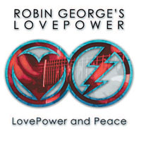 ROBIN GEORGE'S LOVE POWER LovePower and Peace