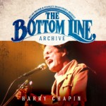 HARRY CHAPIN The Bottom Line Archive Series