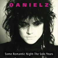 DANIELZ Some Romantic Night - The Solo Years