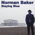 NORMAN BAKER Staying Blue
