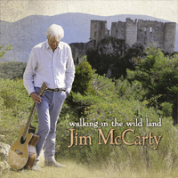 JIM McCARTY Walking In The Wild Land