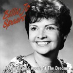 BILLIE JO SPEARS We Just Came Apart At The Dreams