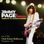 JIMMY PAGE & FRIENDS Live At The Club Palais Ballroom, Nottingham 1984